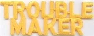 Troublemaker patch